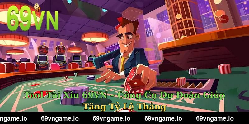 Tool Tài Xỉu 69VN