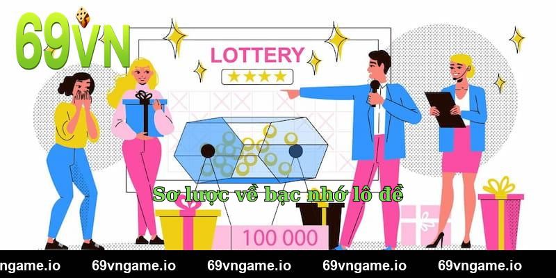 Sơ lược về bạc nhớ lô đề